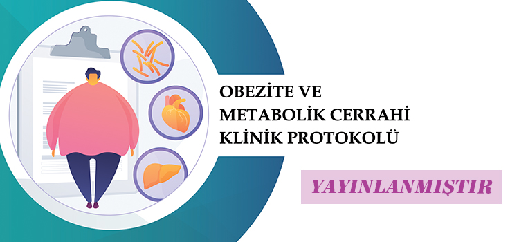 Obezite ve Metabolik Cerrehi Klinik Protokolü